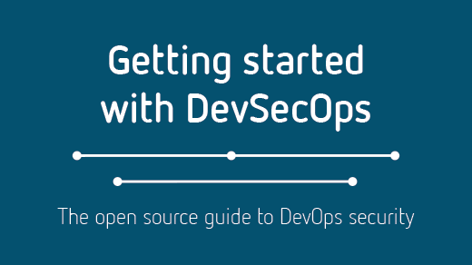 Getting started with DevSecOps Getting started with DevSecOps