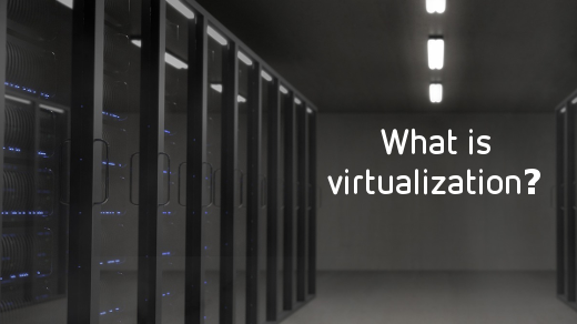 What is virtualization What is virtualization